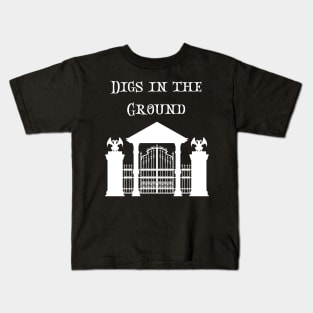 Digs in the Groud - Death, scary and witchy design! Kids T-Shirt